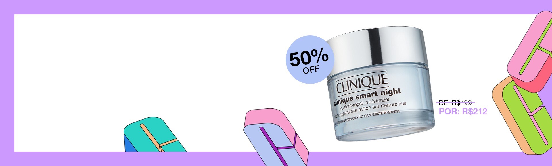 Super Sale até 50% OFF + Ganhe Kit com 4 presentes + necessaire nas compras online acima de R$349