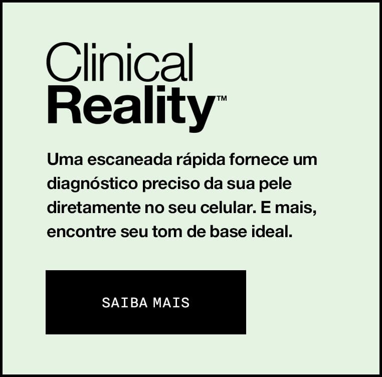 Clinical Reality™ SAIBA MAIS >