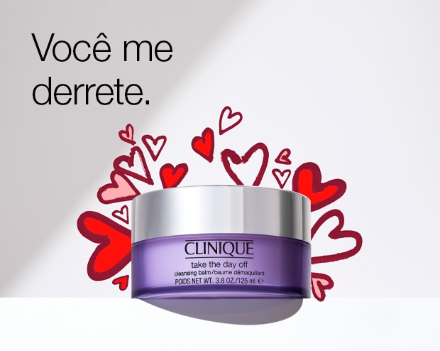 Você me derrete.